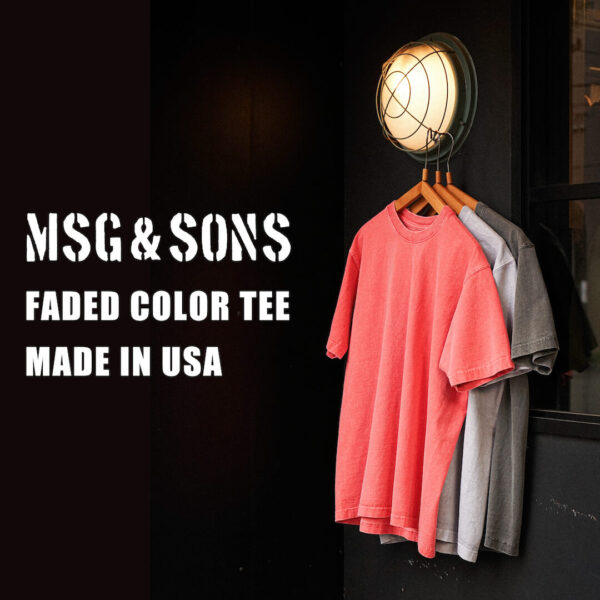 MSG & SONS FADED COLOR TEE MADE IN USA