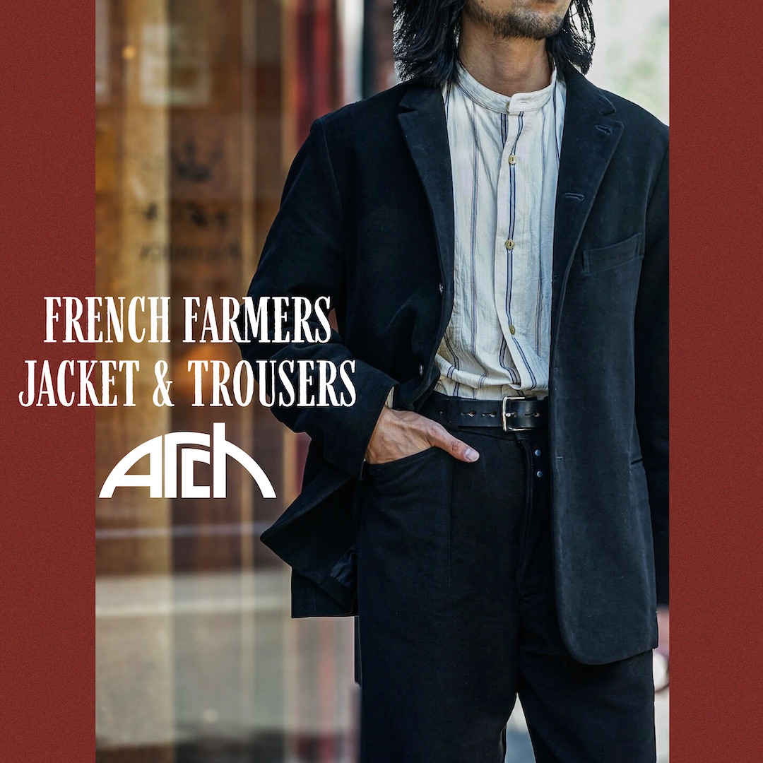Arch FRENCH FARMERS JACKET & TROUSERS – ARCH ONLINE SHOP